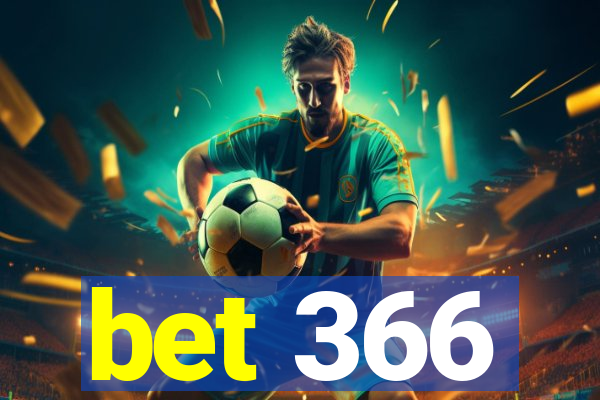 bet 366